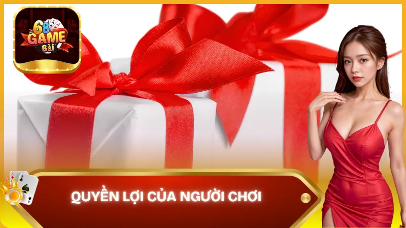 Quyền lợi của người chơi